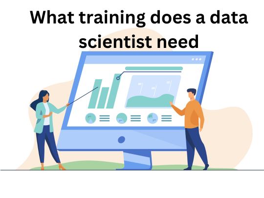 Read more about the article What training does a data scientist need?