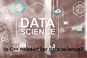 Read more about the article Is C++ needed for data science?