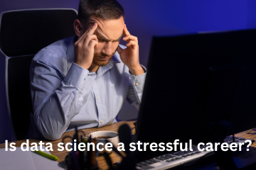 Read more about the article Is data science a stressful career?