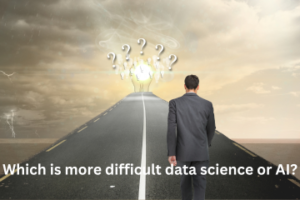 Read more about the article Which is more difficult data science or AI?