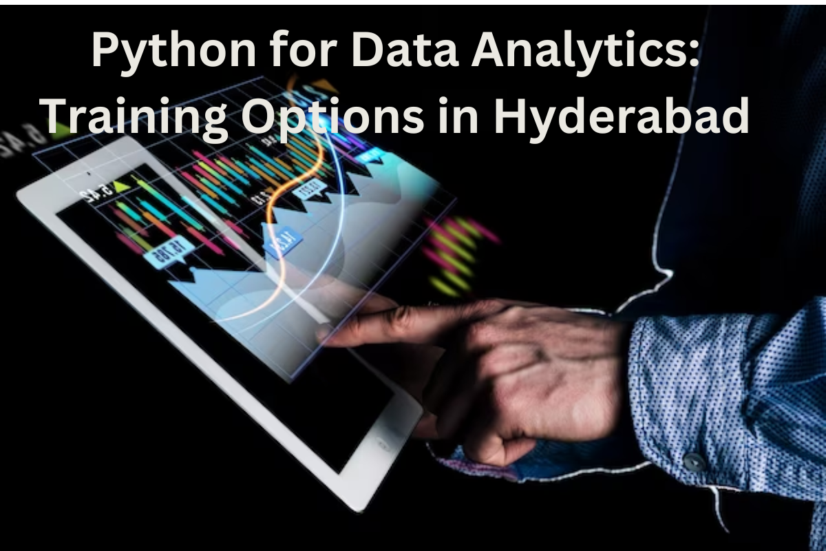 You are currently viewing Python for Data Analytics: Training Options in Hyderabad