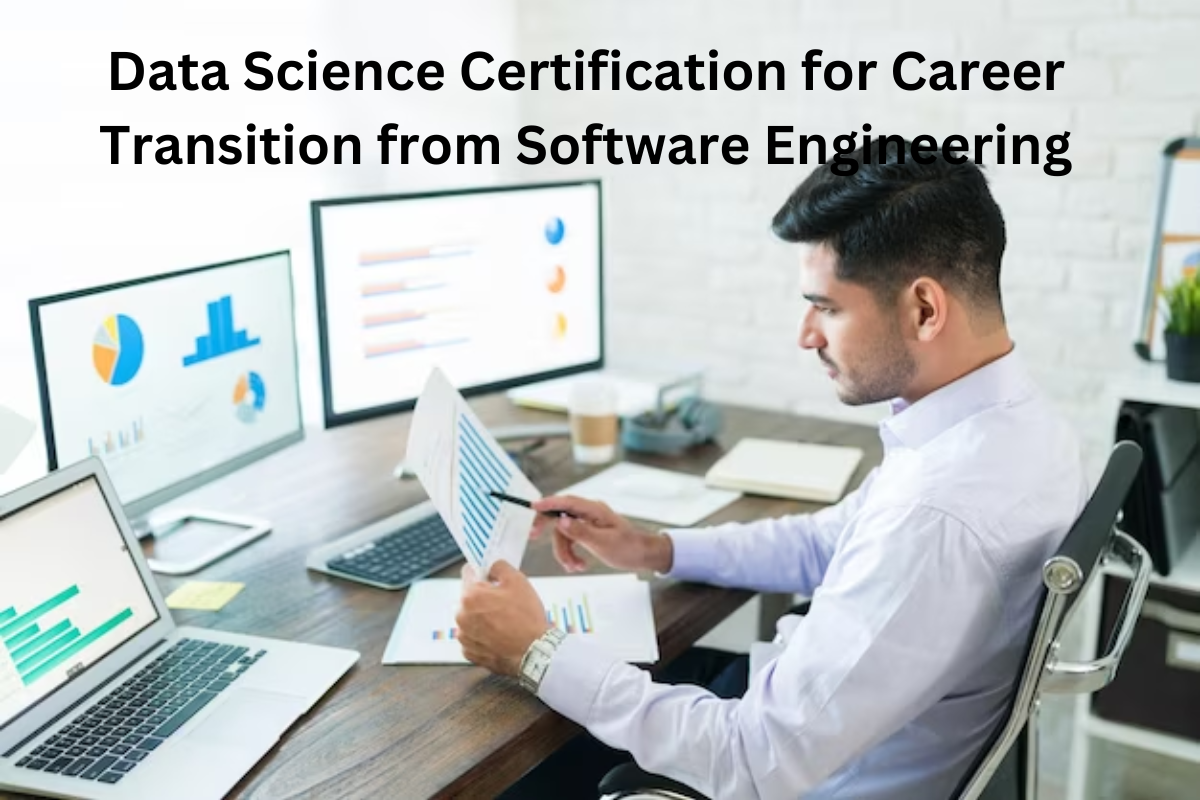 Read more about the article Data Science Certification for Career Transition from Software Engineering